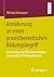 Annäherung an einen praxistheoretischen Bildungsbegriff: Eine Analyse der Theoriearchitektur ausgewählter Bildungstheorien (German Edition)