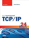 TCP/IP in 24 Hours, Sams Teach Yourself