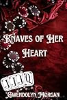 Knaves of Her Heart  by Gwendolyn    Morgan
