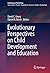 Evolutionary Perspectives on Child Development and Education by David C. Geary
