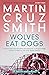 Wolves Eat Dogs (The Arkady Renko Novels Book 5)
