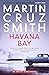 Havana Bay by Martin Cruz Smith