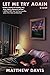 Let Me Try Again by Matthew   Davis