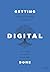 Getting Digital Done: An Ex...