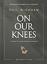 On Our Knees: 40 ...