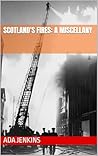 Scotland's Fires by Ada Jenkins