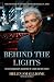 Behind the Lights: The Extr...