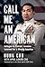 Call Me an American by Hung Cao