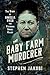 The Baby Farm Murderer: The...