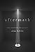 Aftermath: When It Felt Like Life Was Over