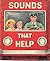 Sounds That Help