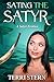 Sating the Satyr: A Satyr E...