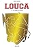 Louca - Tome 11 - La coupe ...