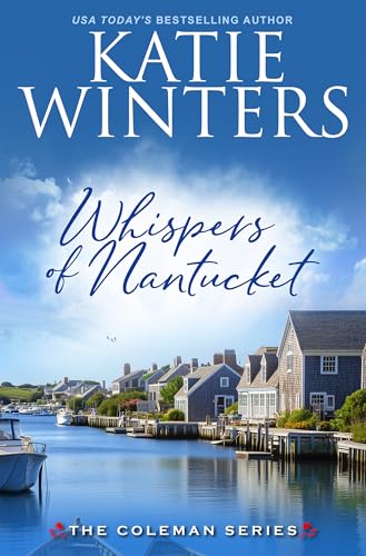 Whispers of Nantucket (The Coleman Series Book 11)