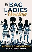 The Bag Ladies of Ebondale