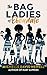 The Bag Ladies of Ebondale by Michelle Davis-Newell