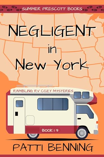 Negligent in New York (Rambling RV Cozy Mysteries #19)