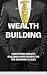 Wealth Building: Simplified...