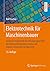 Elektrotechnik für Maschinenbauer by Rolf Fischer