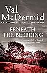 Beneath The Bleeding