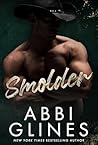 Smolder by Abbi Glines