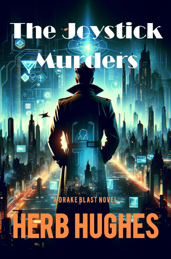 The Joystick Murders (The Drake Blast Novels, #1)