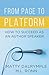 From Page to Platform: How ...
