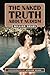 The Naked Truth About Nudism (The William Welby Collection)