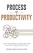 Process of Productivity: A ...