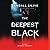 The Deepest Black: A Novel