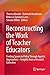 Reconstructing the Work of ...