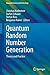 Quantum Random Number Gener...