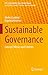 Sustainable Governance: Concept, Metrics and Contexts (CSR, Sustainability, Ethics & Governance)
