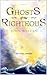 Ghosts of the Righteous