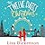 The Twelve Dates of Christmas - The Complete Novel