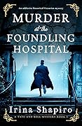 Murder at the Foundling Hospital (A Tate and Bell Mystery, #3)