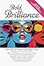 Bold Brilliance: Personal Power and Possibilities (Women in Leadership)
