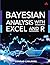Bayesian Analysis with Excel and R