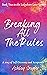 Breaking All The Rules (Book Two Lakeshore Love Series) by Ashley Snyder