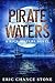 Pirate Waters: A Rick Water...