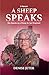 A Sheep Speaks  by Denise Jeter