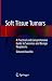 Soft Tissue Tumors: A Pract...