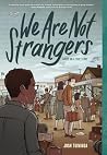 We Are Not Strangers by Josh Tuininga