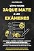 CÓMO HACER JAQUE MATE A LOS EXÁMENES: RECUPERA EL CONTROL Y APRENDE A APRENDER CON LAS TÉCNICAS DE ESTUDIO QUE MEJORARÁN TUS NOTAS DE FORMA RÁPIDA Y ... AL RESTO DE TU VIDA. (Spanish Edition)