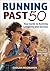Running Past 50: Your Guide...
