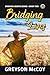 Bridging Lives (Bridging He...