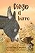 Diego el burro: Diego the Donkey (Miss Lolisa's Tales & Tails) (Spanish Edition)