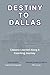 Destiny To Dallas