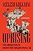 Uprising: The Liberation of...