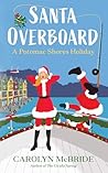 Santa Overboard by Carolyn   McBride